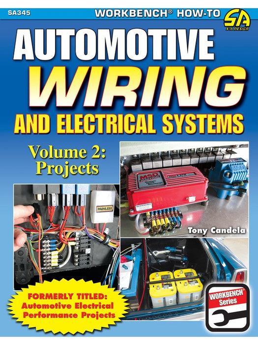 SA Books Book Automotive Wiring and Electrical Systems Vol. 2: Project SA345 SA Design - Micks Gone Bush